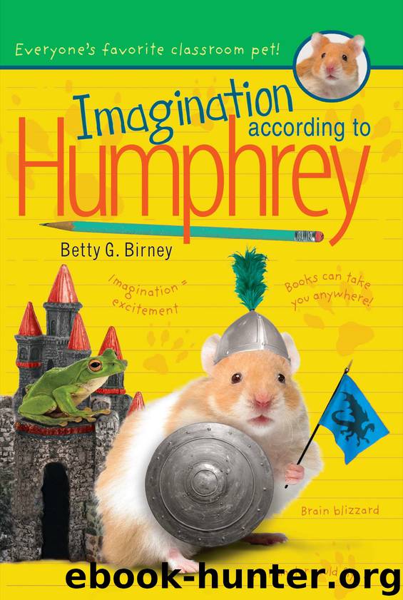 Imagination According to Humphrey by Betty G. Birney