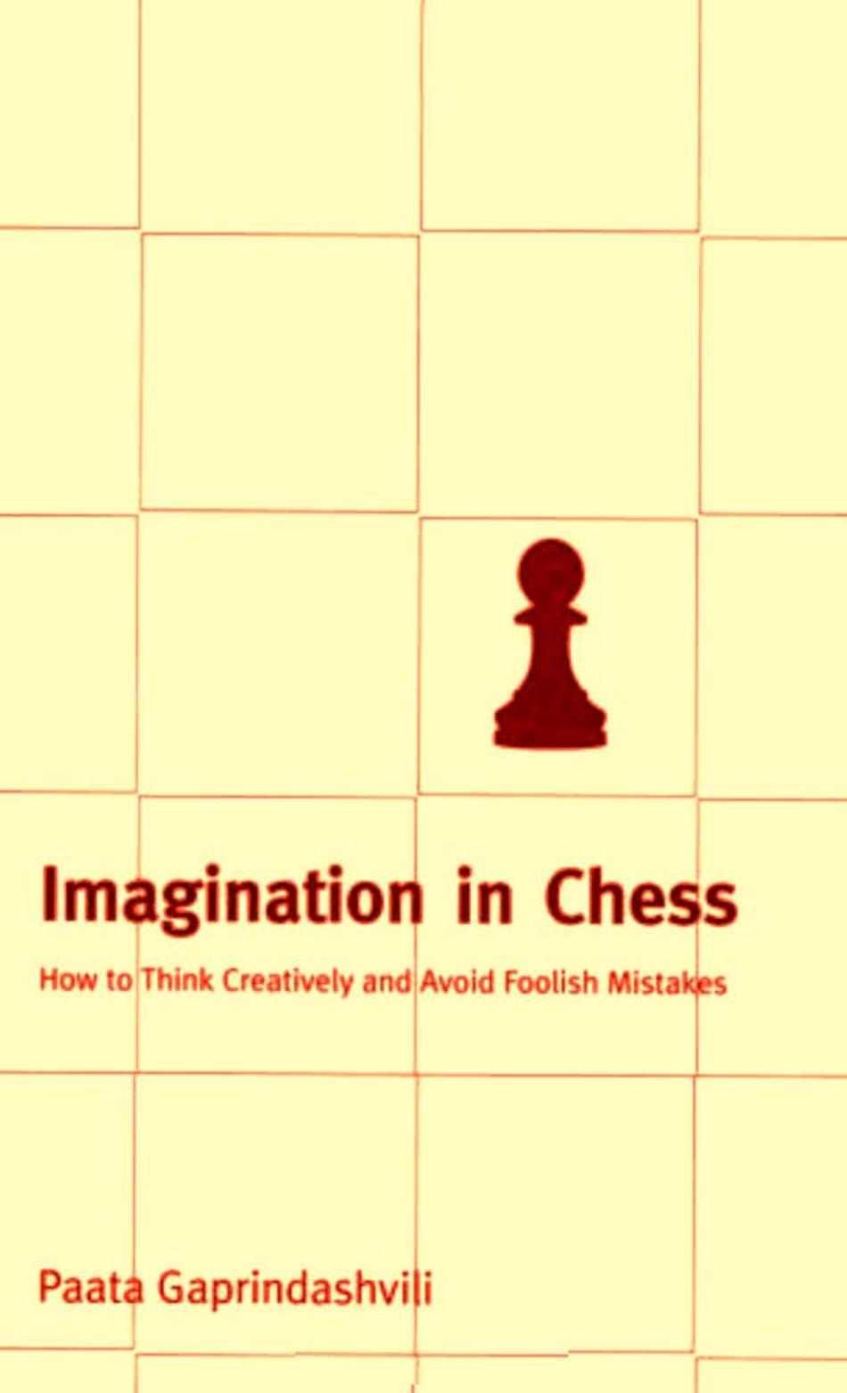 Imagination in Chess by Paata Gaprindashvili