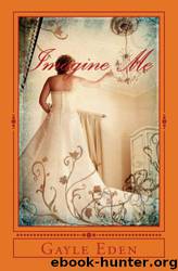 Imagine Me by Gayle Eden