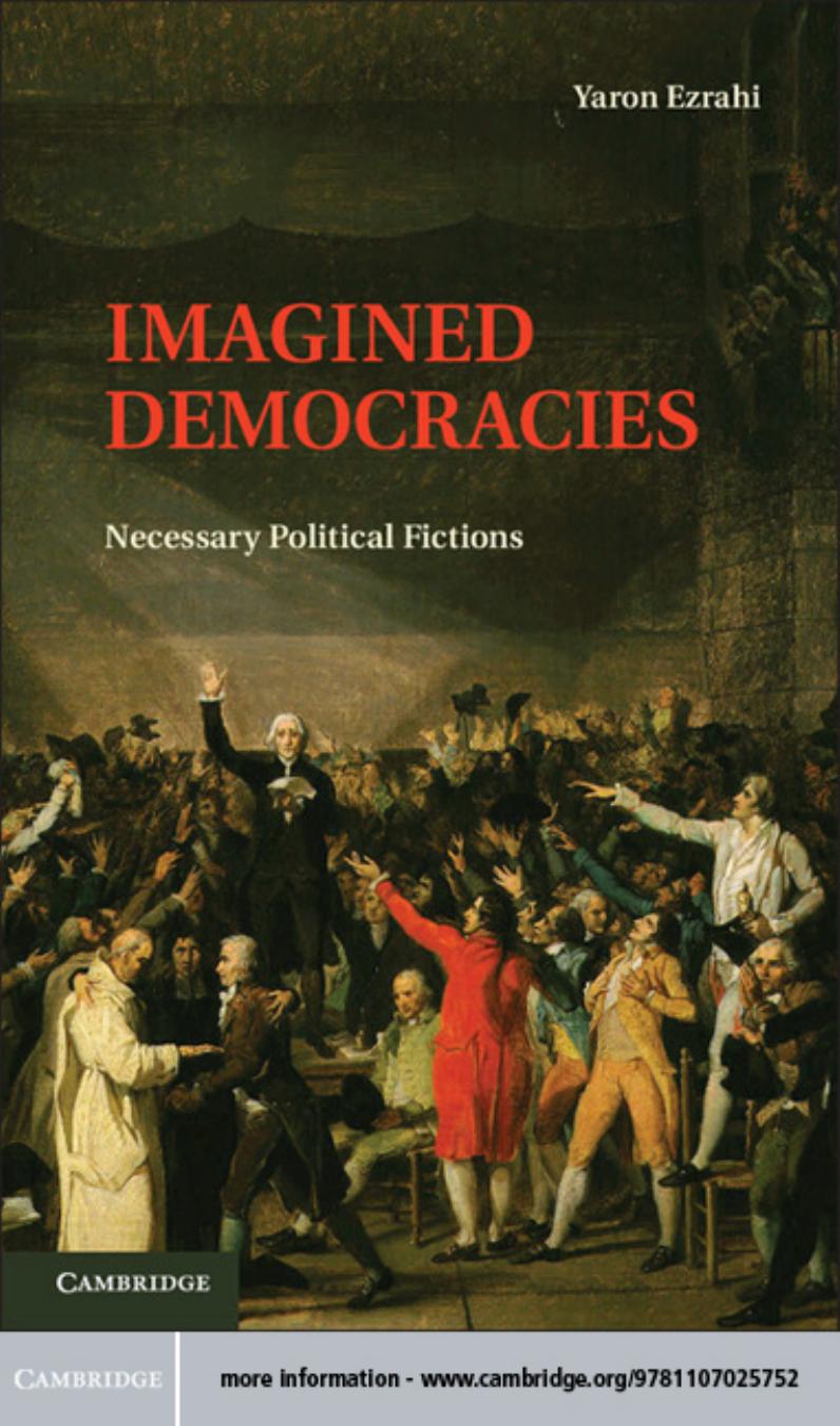 Imagined Democracies : Necessary Political Fictions by Yaron Ezrahi