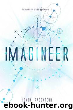 Imagineer (The Imagineer Series Book 1) by Honor Raconteur