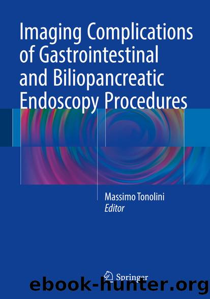 Imaging Complications of Gastrointestinal and Biliopancreatic Endoscopy Procedures by Massimo Tonolini