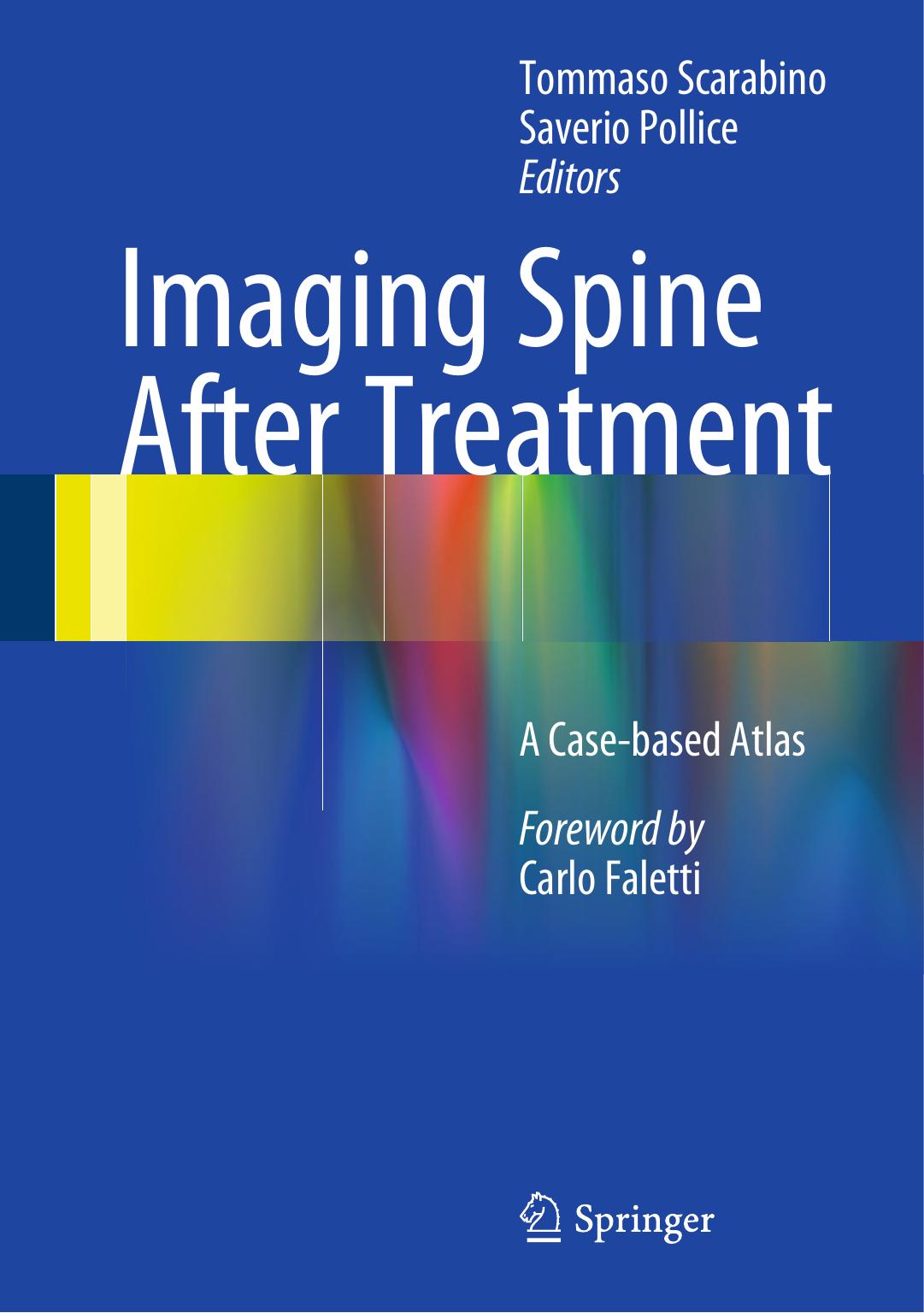 Imaging Spine After Treatment: A Case-based Atlas by unknow