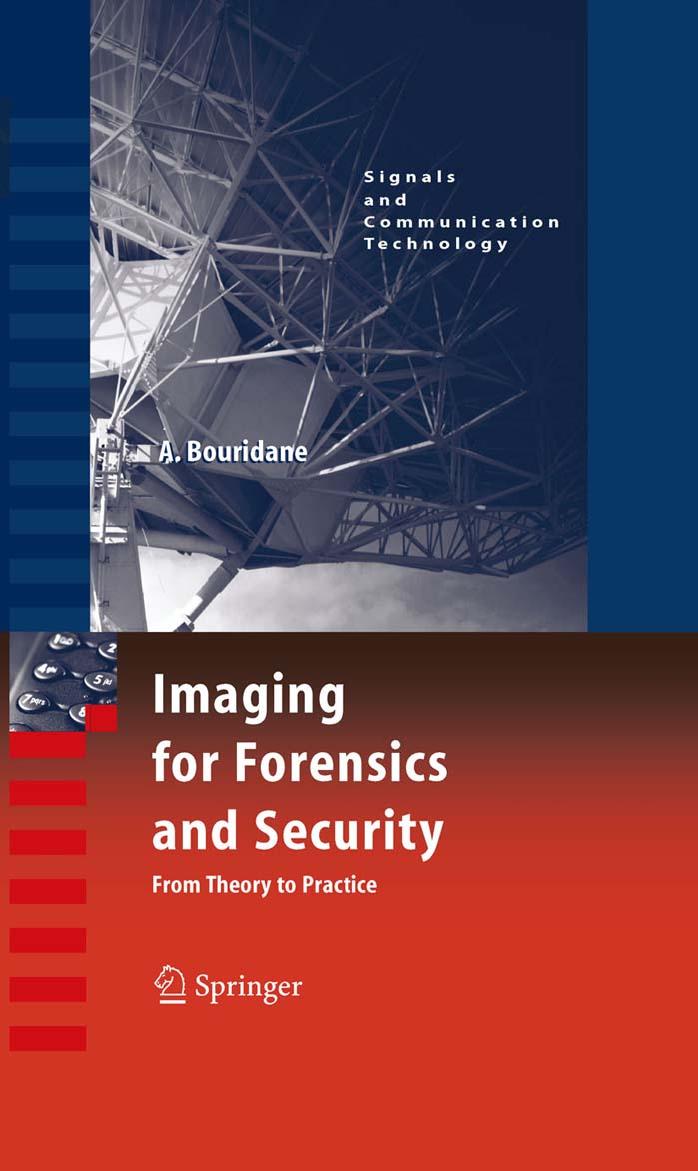 Imaging for Forensics and Security: From Theory to Practice by Ahmed Bouridane (auth.)