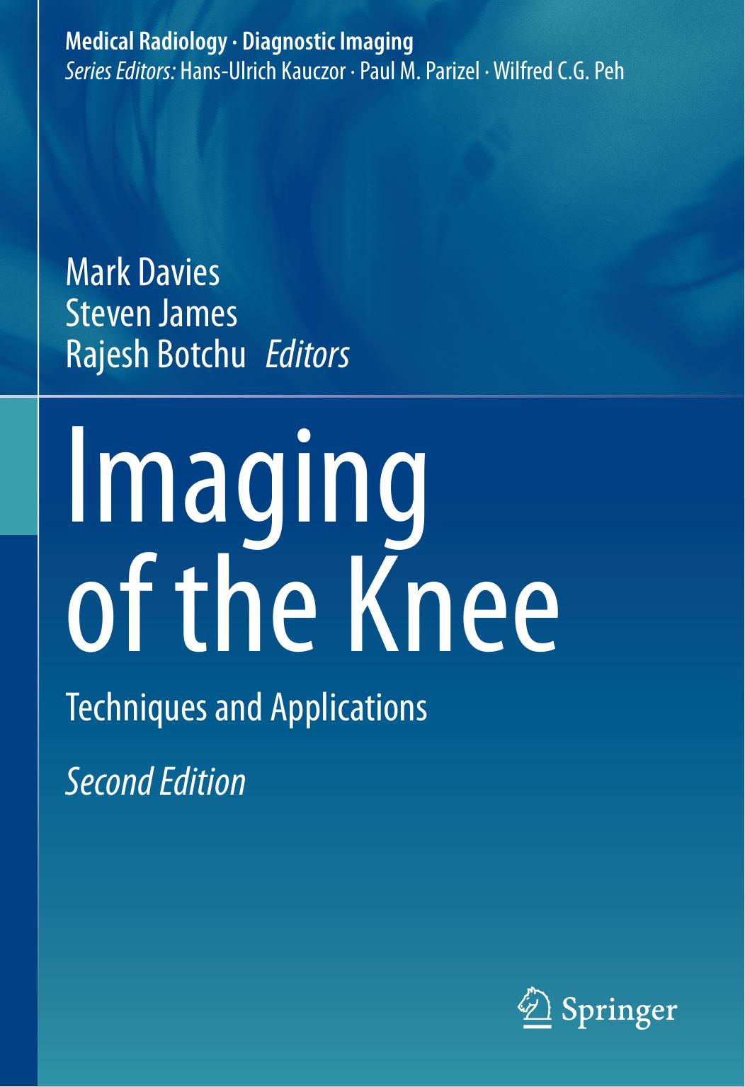 Imaging of the Knee: Techniques and Applications by Mark Davies Steven James Rajesh Botchu