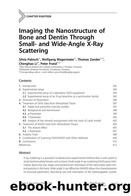 Imaging the Nanostructure of Bone and Dentin Through Small- and Wide-Angle X-Ray Scattering by Silvia Pabisch & Wolfgang Wagermaier & Thomas Zander & Chenghao Li & Peter Fratzl