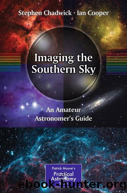 Imaging the Southern Sky by Stephen Chadwick & Ian Cooper