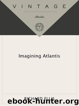 Imagining Atlantis by Richard Ellis