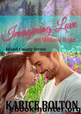 Imagining Love on Willow Road (Island County Series Book 13) by Karice Bolton