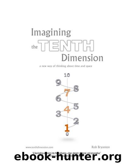 Imagining The Tenth Dimension by Rob Bryanton