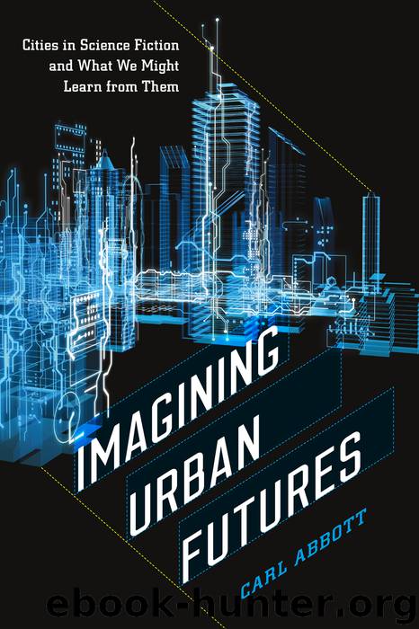 Imagining Urban Futures by Abbott Carl;