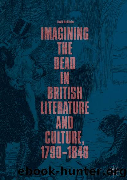 Imagining the Dead in British Literature and Culture, 1790–1848 by David McAllister