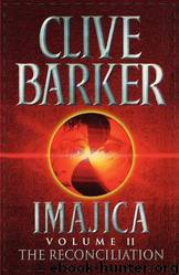 Imajica Book 2 - The Reconciliation by Clive Barker