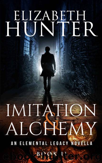 Imitation and Alchemy: An Elemental Legacy Novella by Elizabeth Hunter