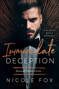 Immaculate Deception: A Russian Mafia Romance by Nicole Fox