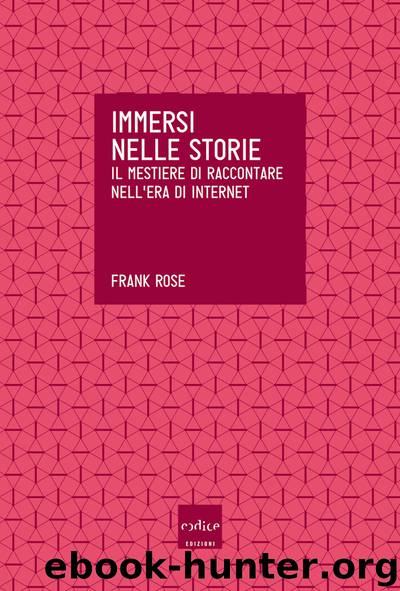 Immersi nelle storie by Frank Rose