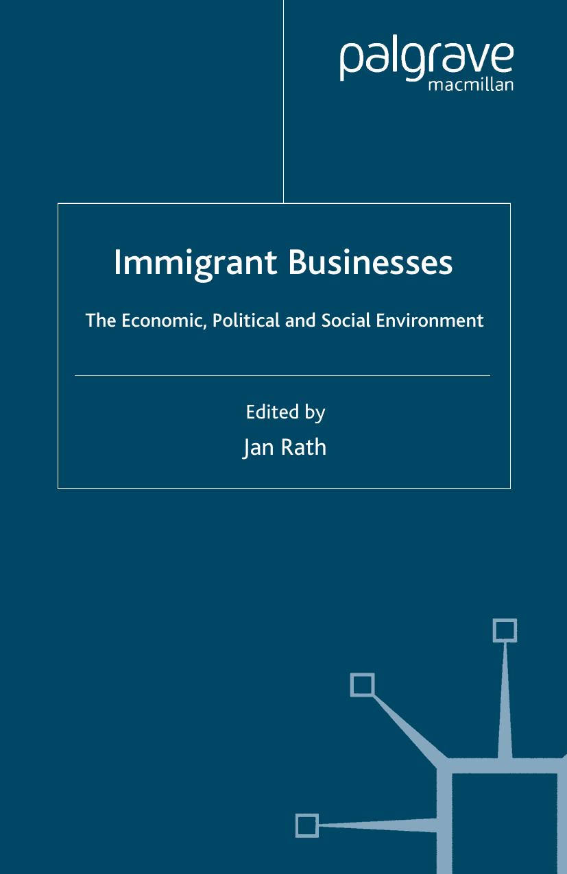 Immigrant Business: The Economic, Political and Social Environment by Unknow