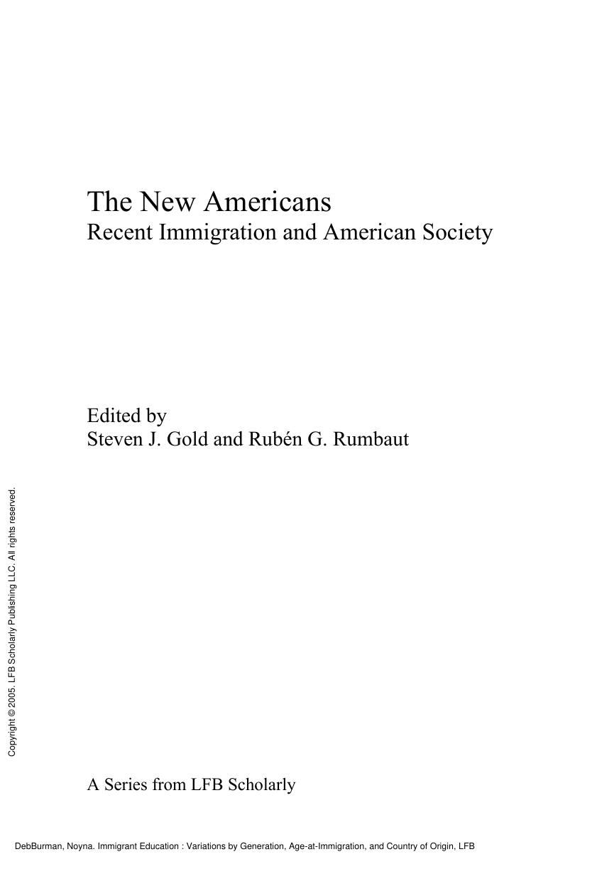 Immigrant Education : Variations by Generation, Age-at-Immigration, and Country of Origin by Noyna DebBurman