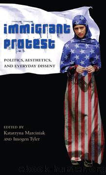 Immigrant Protest by Tyler Imogen Marciniak Katarzyna