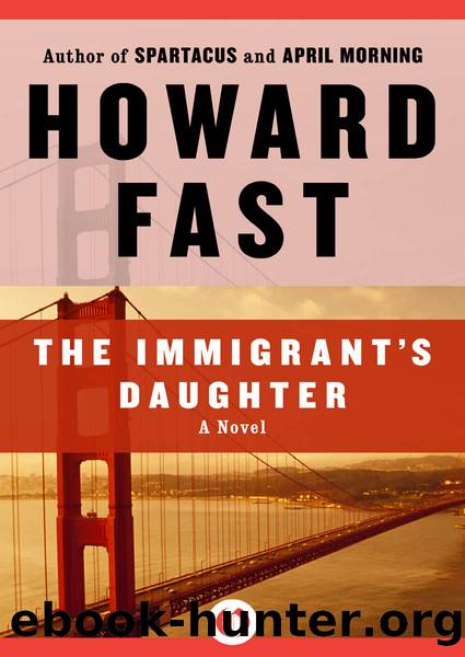 Immigrant's Daughter by Howard Fast