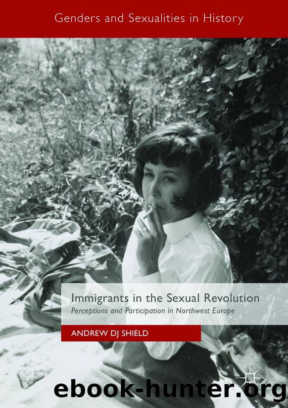 Immigrants in the Sexual Revolution by Andrew DJ Shield