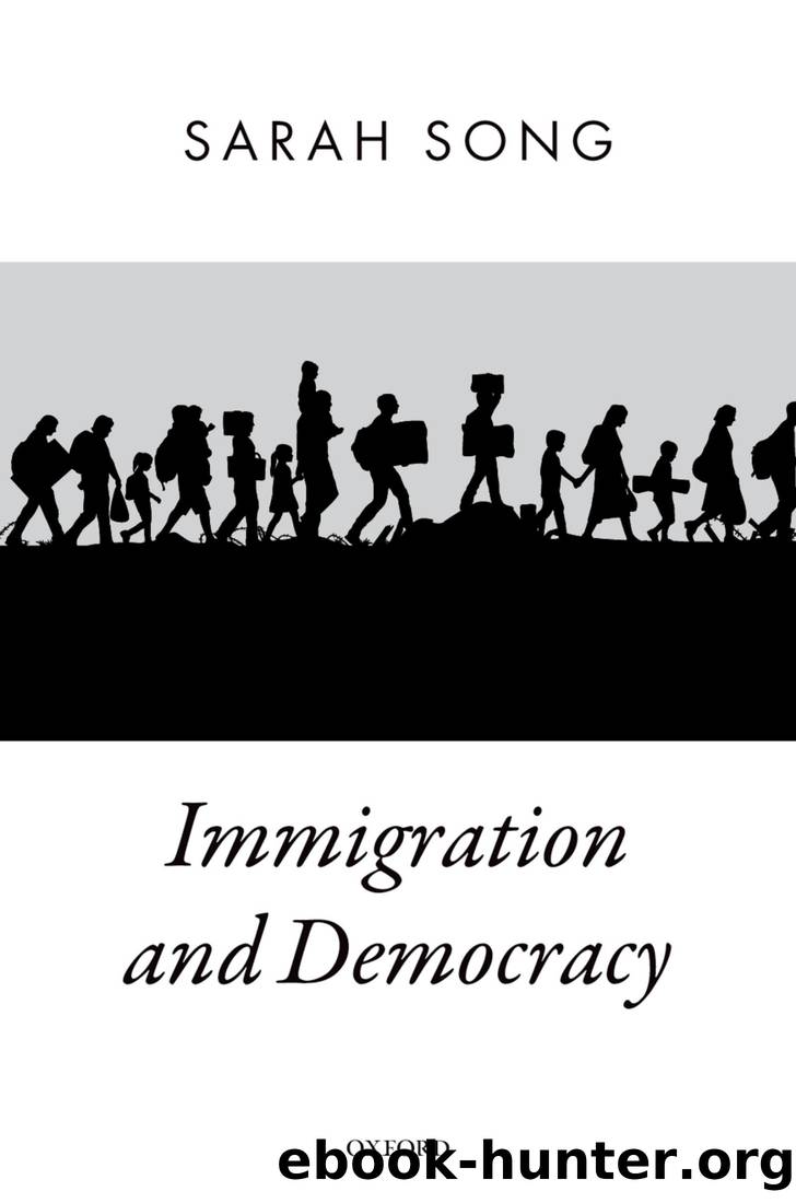 Immigration and Democracy (Oxford Political Theory) by Sarah Song