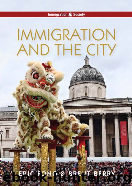 Immigration and the City by Eric Fong & Brent Berry