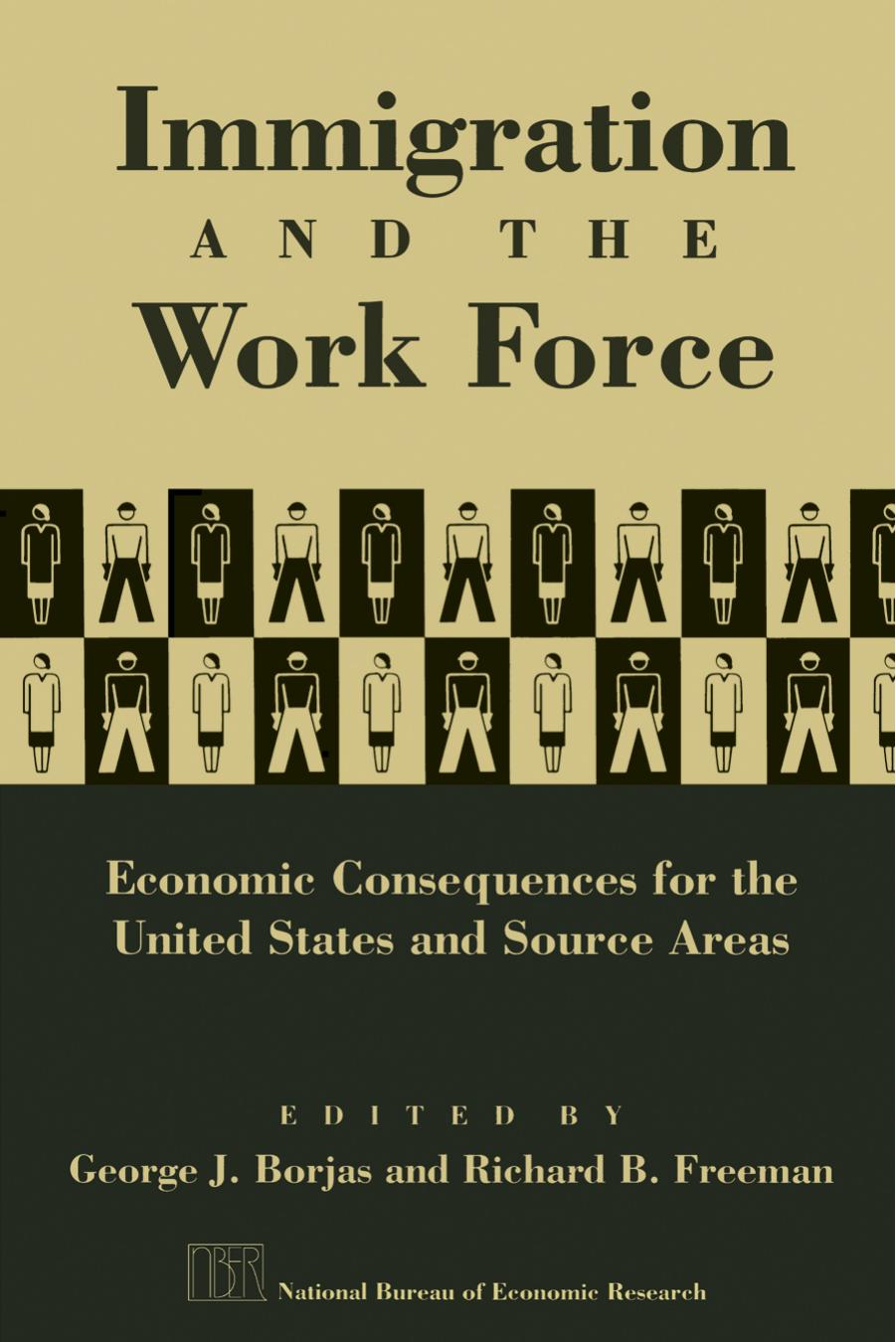 Immigration and the Work Force: Economic Consequences for the United States and Source Areas by George J. Borjas; Richard B. Freeman