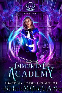 Immortal Academy- Year Two by S L Morgan