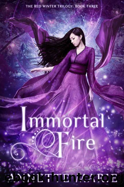 Immortal Fire by Annette Marie Immortal Fire by Annette Marie