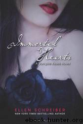 Immortal Hearts by Ellen Schreiber
