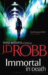 Immortal In Death by J D Robb