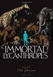 Immortal Lycanthropes by Hal Johnson & Teagan White