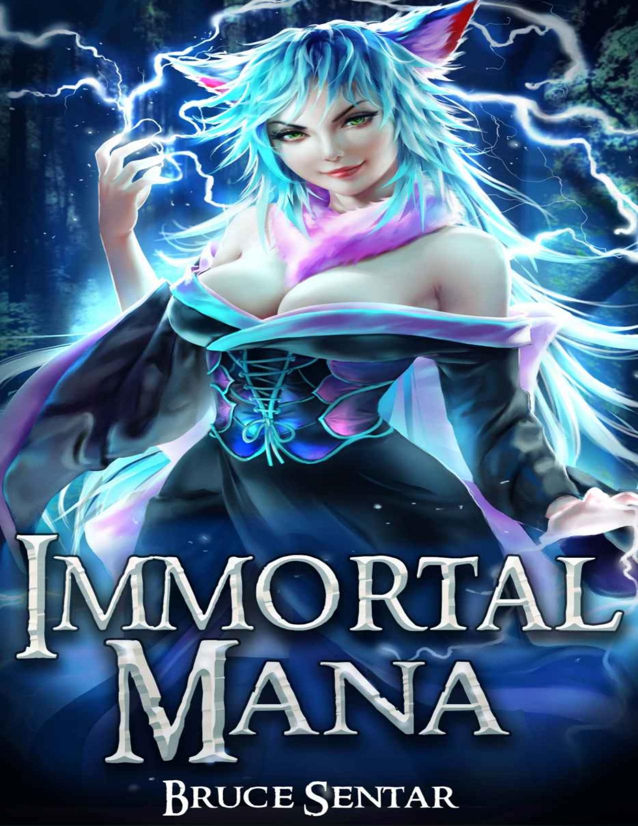 Immortal Mana (A Mage's Cultivation Book 4) by Bruce Sentar