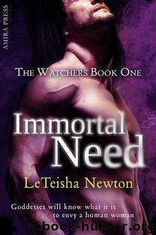 Immortal Need by Newton LeTeisha