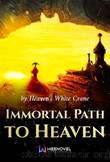 Immortal Path to Heaven c1-725 by Heaven's White Crane