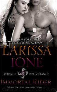 Immortal Rider: Lords of Deliverance Series: by Larissa Ione