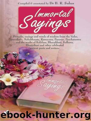 Immortal Sayings by Dr. B. R. Suhas