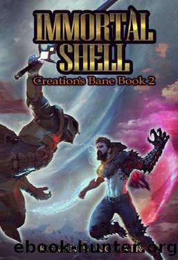 Immortal Shell: Creations Bane (Book 2): A LitRPG Portal Adventure (Creation's Bane) by Kevin Sinclair
