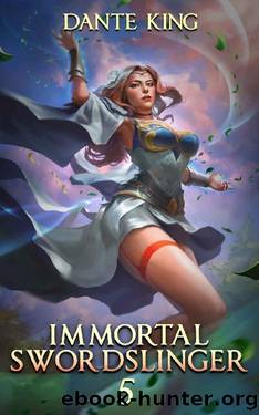 Immortal Swordslinger 5 by Dante King