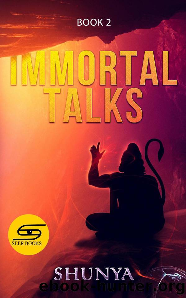 Immortal Talks (- Book 2) by Shunya