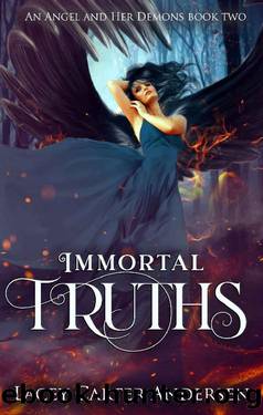 Immortal Truths: A Paranormal Reverse Harem Romance (An Angel and Her Demons Book 2) by Lacey Carter Andersen