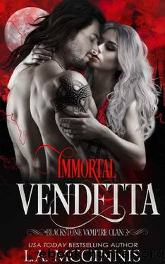 Immortal Vendetta: Blackstone Vampire Clan: 3 by L.A. McGinnis