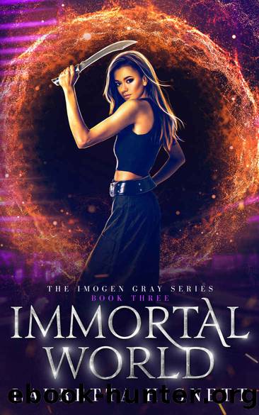 Immortal World: A Fun Fast-Paced Urban Fantasy: The Imogen Gray Series Book Three by Lauretta Hignett