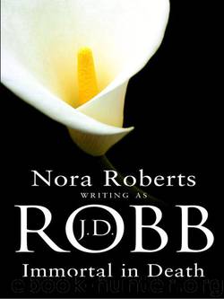 Immortal in Death by J D Robb
