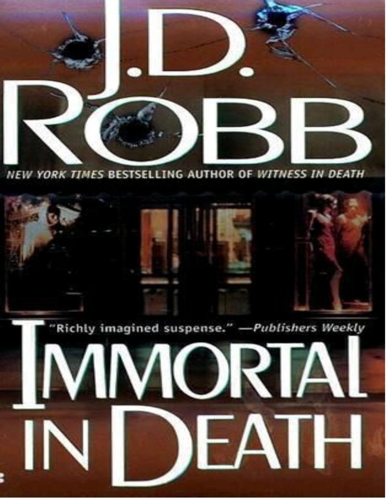 Immortal in Death by Nora Roberts; J. D. Robb
