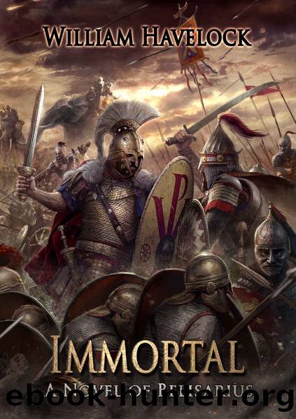 Immortal: A Novel of Belisarius (The Last of the Romans Book 2) by William Havelock