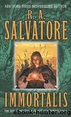 Immortalis by Salvatore R. A
