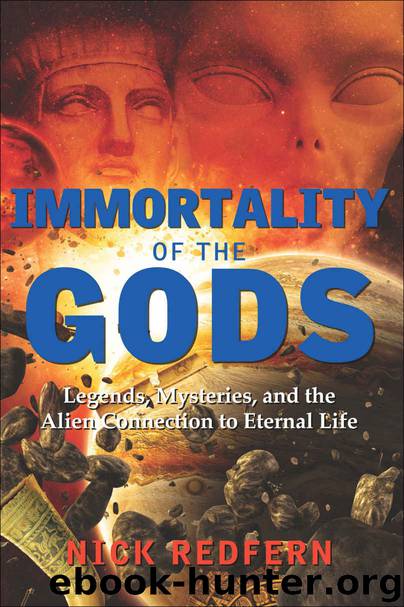 Immortality of the Gods by Nick Redfern