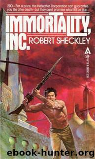 Immortality, Inc by Robert Sheckley